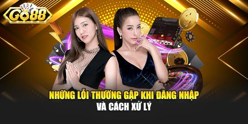 Những lỗi thường gặp khi đăng nhập và cách xử lý